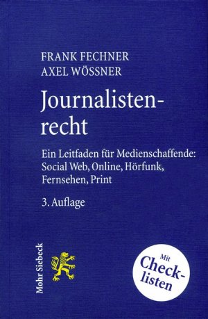 ISBN 9783161537288: Journalistenrecht – Ein Leitfaden für Medienschaffende: Social Web, Online, Hörfunk, Fernsehen und Print