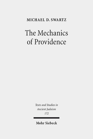 ISBN 9783161550027: The Mechanics of Providence - The Workings of Ancient Jewish Magic and Mysticism