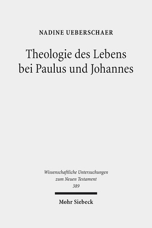 ISBN 9783161550416: Theologie des Lebens bei Paulus und Johannes – Ein theologisch-konzeptioneller Vergleich des Zusammenhangs von Glaube und Leben auf dem Hintergrund ihrer Glaubenssummarien