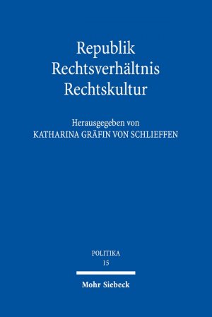 ISBN 9783161553585: Republik - Rechtsverhältnis - Rechtskultur