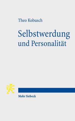 ISBN 9783161555091: Selbstwerdung und Personalität. Spätantike Philosophie und ihr Einfluß auf die Moderne (Tria Corda. Jenaer Vorlesungen zu Judentum, Antike und Christentum; Bd. 9).