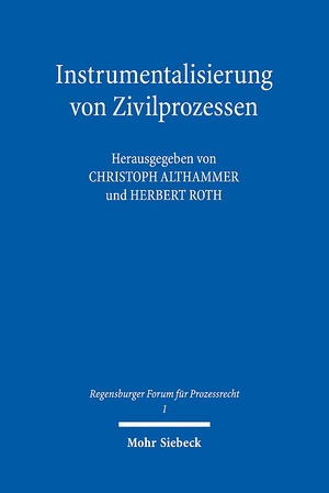 ISBN 9783161555367: Instrumentalisierung von Zivilprozessen