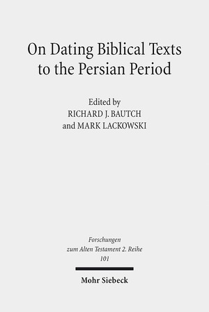 ISBN 9783161556500: On Dating Biblical Texts to the Persian Period – Discerning Criteria and Establishing Epochs