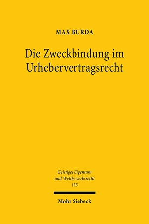 ISBN 9783161592799: Die Zweckbindung im Urhebervertragsrecht – § 31 Abs. 5 UrhG im Wandel der Zeit