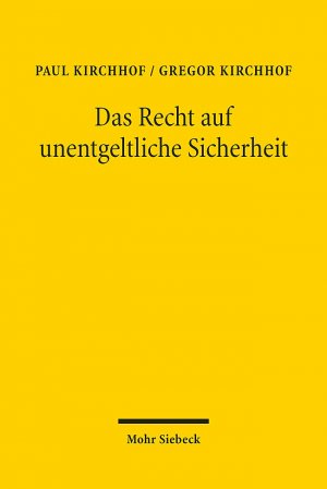 ISBN 9783161594465: Das Recht auf unentgeltliche Sicherheit - Zur Sicherheitsgebühr bei Risikoveranstaltungen