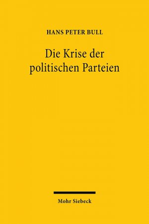 ISBN 9783161594632: Die Krise der politischen Parteien - Eine Streitschrift