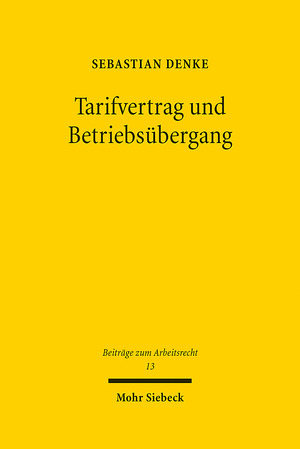 ISBN 9783161595820: Tarifvertrag und Betriebsübergang