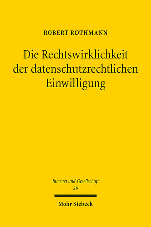 ISBN 9783161612039: Die Rechtswirklichkeit der datenschutzrechtlichen Einwilligung - Eine interdisziplinäre Fallstudie