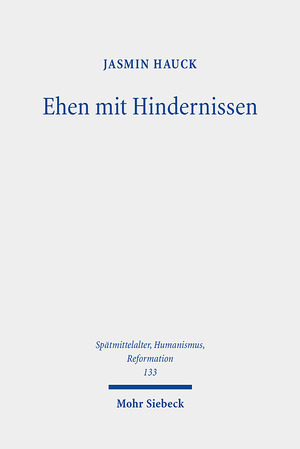 ISBN 9783161617805: Ehen mit Hindernissen - Verwandtschaft, Recht und genealogisches Erinnern im Florenz der Renaissance