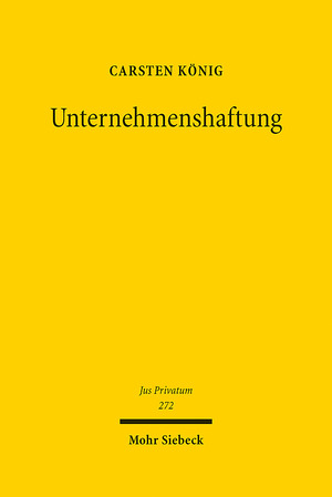 ISBN 9783161618628: Unternehmenshaftung – Dogmatische Rekonstruktion der deliktischen Schadensersatzhaftung von Unternehmensträgern