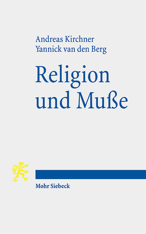 ISBN 9783161619137: Religion und Muße - Erkundungen eines Zusammenhangs