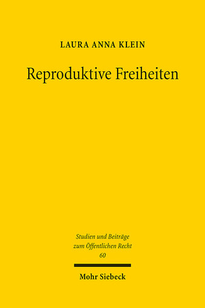 ISBN 9783161622984: Reproduktive Freiheiten