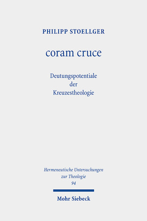 ISBN 9783161624179: coram cruce - Deutungspotentiale der Kreuzestheologie