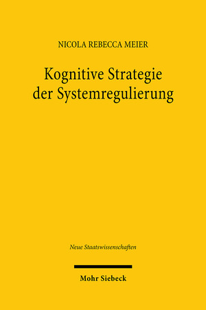 ISBN 9783161624353: Kognitive Strategie der Systemregulierung - Ein Plädoyer für den reflexiven Umgang mit Systemrisiken auf Finanzmärkten und im Zeitalter der Digitalisierung