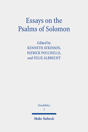 ISBN 9783161624483: Essays on the Psalms of Solomon - Its Cultural Background, Significance, and Interpretation