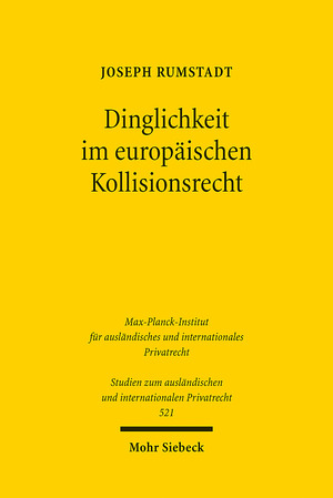 ISBN 9783161632198: Dinglichkeit im europäischen Kollisionsrecht - Anwendungsbereich für ein vereinheitlichtes internationales "Sachenrecht"