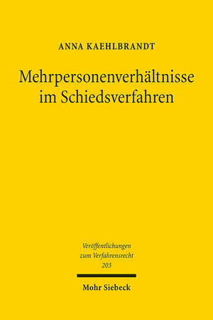 ISBN 9783161632747: Mehrpersonenverhältnisse im Schiedsverfahren – Zur subjektiven Erweiterung des deutschen Schiedsverfahrensrechts unter Berücksichtigung der verfassungsrechtlichen Dimension