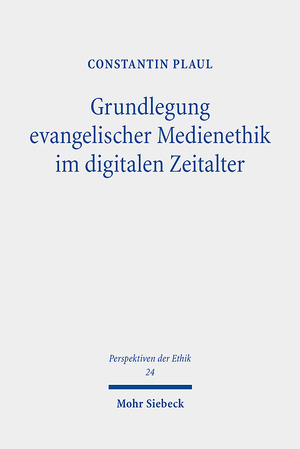 ISBN 9783161637582: Grundlegung evangelischer Medienethik im digitalen Zeitalter - Problemgeschichtliche Hintergründe und systematische Entfaltung