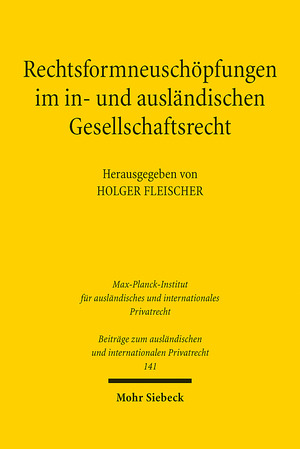 ISBN 9783161638985: Rechtsformneuschöpfungen im in- und ausländischen Gesellschaftsrecht