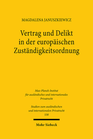 ISBN 9783161639609: Vertrag und Delikt in der europäischen Zuständigkeitsordnung