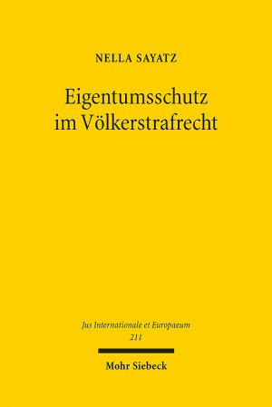 ISBN 9783161641343: Eigentumsschutz im Völkerstrafrecht