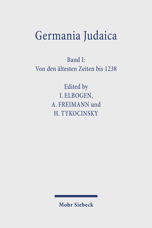 ISBN 9783168074120: Germania Judaica : 1 Von den ältesten Zeiten bis 1238 / 2 Von 1238 bis zur Mitte des 14. Jahrhunderts : 2.1 Aachen-Luzern & 2.2 Maastricht-Zwolle / 3 1350 - 1519 : 3.1 Ortschaftsartikel Aach - Lychen / 3.2 Ortschaftsartikel Mährisch-Budwitz - Zwolle