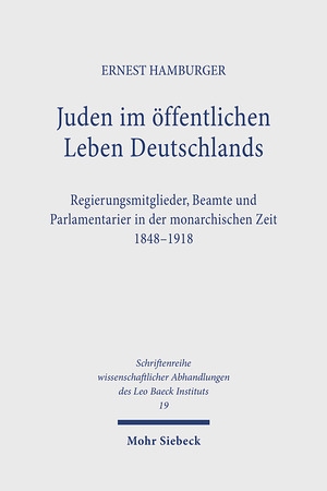 ISBN 9783168292920: Juden im öffentlichen Leben Deutschlands - Regierungsmitglieder, Beamte und Parlamentarier in der monarchischen Zeit 1848 - 1918