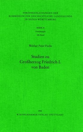 ISBN 9783170099579: Studien zu Grossherzog Friedrich I. von Baden