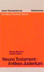 ISBN 9783170102668: Grundkurs Theologie Band 2 / Neues Testament - Antikes Judentum. In: Urban-Taschenbücher Band 422