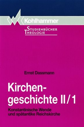 ISBN 9783170120457: 1., Konstantinische Wende und spätantike Reichskirche