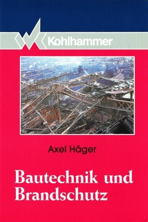 ISBN 9783170123441: Bautechnik und Brandschutz