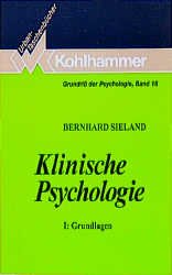 ISBN 9783170125520: Grundriss der Psychologie Band 18: Klinische Psychologie I: Grundlagen