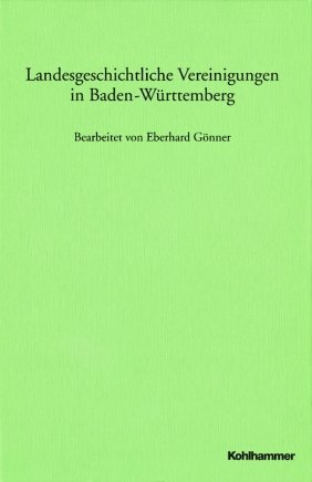 ISBN 9783170131538: Landesgeschichtliche Vereinigungen in Baden-Württemberg: Im Auftrag der Kommission für geschichtliche Landeskunde in Baden-Württemberg hrsg. von ... Landeskunde in Baden-Württemberg)