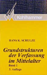 ISBN 9783170136632: Grundstrukturen der Verfassung im Mittelalter