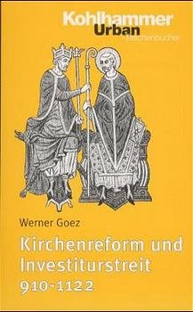 ISBN 9783170138513: Kirchenreform und Investiturstreit 910-1122