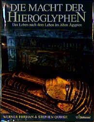 ISBN 9783170143975: Die Macht der Hieroglyphen : das Leben nach dem Leben im Alten Ägypten. Werner Forman ; Stephen Quirke. [Übers. aus dem Engl. von Nora von Mühlendahl]