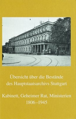 ISBN 9783170148475: Übersicht über die Bestände des Hauptstaatsarchivs Stuttgart Kabinett, Geheimer Rat, Ministerien 1806-1945: (E-Bestände): (e-Bestande) ... Archivverwaltung Baden-Württemberg, Band 33)