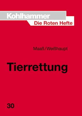 gebrauchtes Buch – Jochen Maaß und Bernd Weißhaupt – Die Roten Hefte, Bd.30, Tierrettung von Jochen Maaß und Bernd Weißhaupt