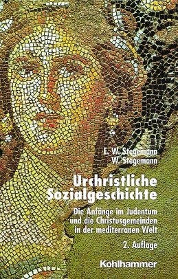 ISBN 9783170150997: Urchristliche Sozialgeschichte - Die Anfänge im Judentum und die Christusgemeinden in der mediterranen Welt