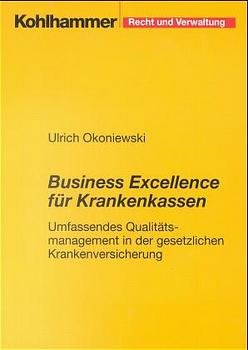 ISBN 9783170157279: Business Excellence für Krankenkassen