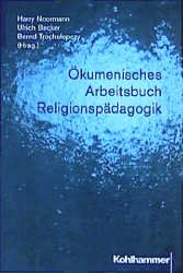 gebrauchtes Buch – Noormann, Harry; Becker – Ökumenisches Arbeitsbuch Religionspädagogik