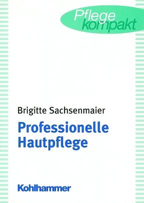 ISBN 9783170160095: Professionelle Hautpflege