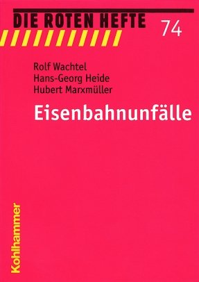 ISBN 9783170160422: Eisenbahnunfälle