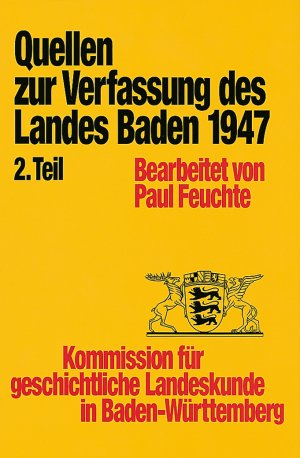 ISBN 9783170161771: Quellen zur Entstehung der Verfassung des Landes Baden von 1947, Teil 2 (Veröffentlichungen zur Verfassungsgeschichte von Baden-Württemberg seit 1945, Band 16)