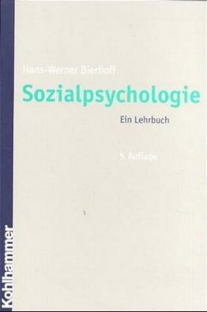 gebrauchtes Buch – Bierhoff, Hans W – Sozialpsychologie: Ein Lehrbuch