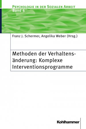 ISBN 9783170175266: Methoden der Verhaltensänderung: Komplexe Interventionsprogramme