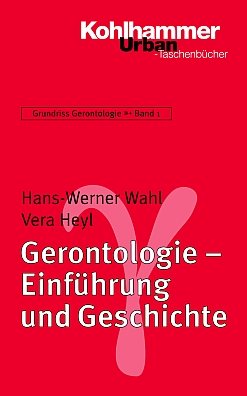 ISBN 9783170175822: Gerontologie - Einführung und Geschichte