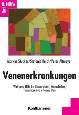 ISBN 9783170175860: Venenerkrankungen - Wirksame Hilfe bei Besenreisern, Krampfadern, Thrombose und offenem Bein