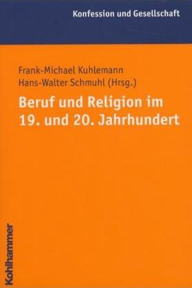 ISBN 9783170176218: Beruf und Religion im 19. und 20. Jahrhundert