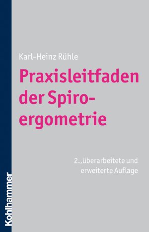 ISBN 9783170180536: Praxisleitfaden der Spiroergometrie